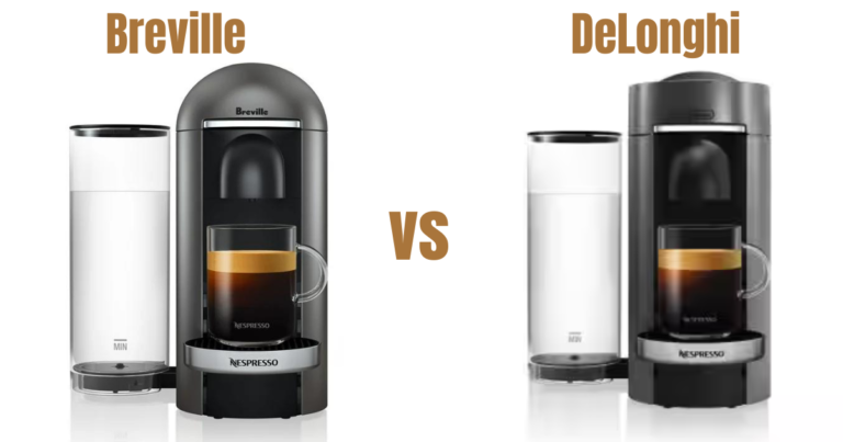 Breville vs DeLonghi Nespresso Machines: A Comprehensive Comparison