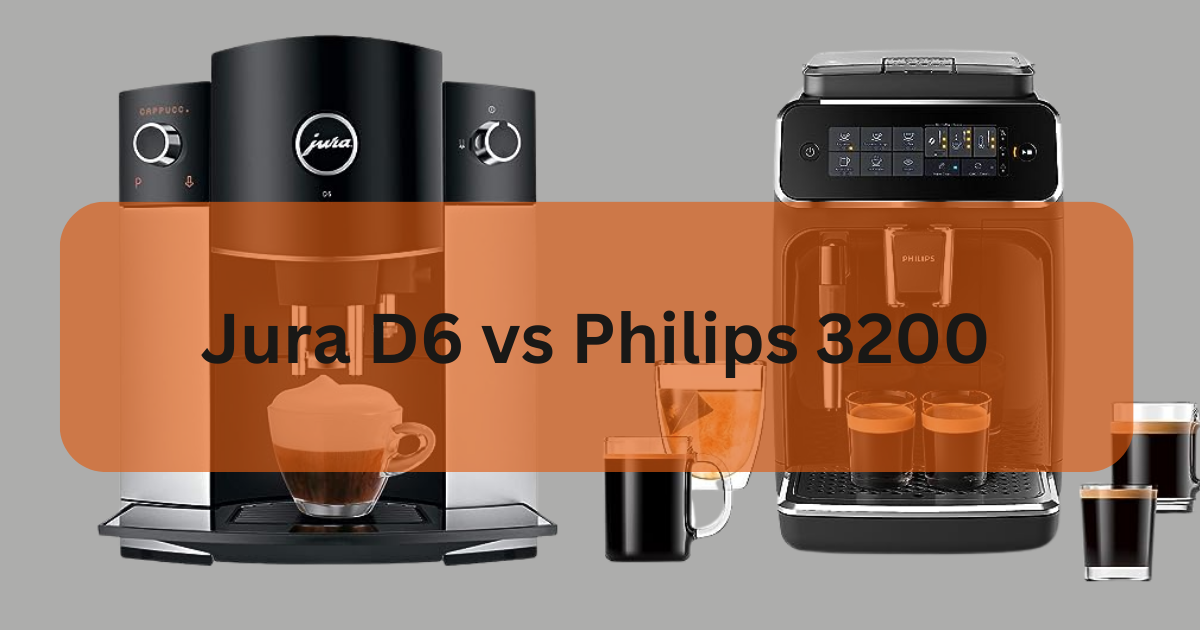 Jura D6 vs Philips 3200 Which Machine is Right for You