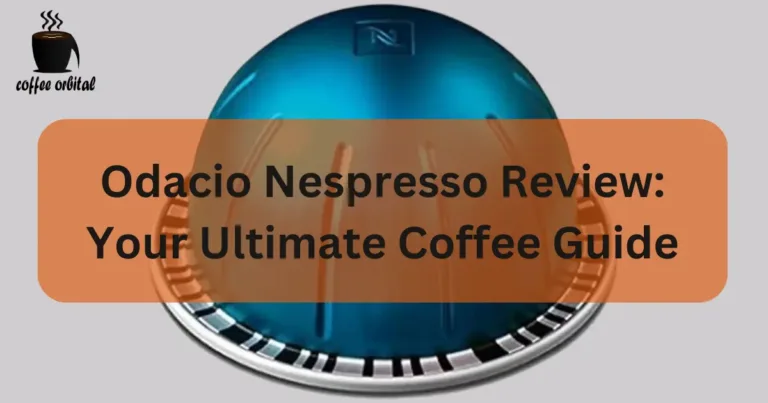 Odacio Nespresso Review: Your Ultimate Coffee Guide