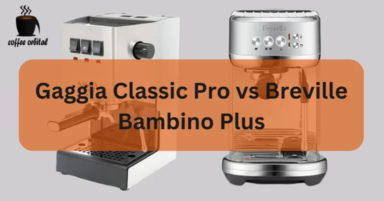 Gaggia Classic Pro vs Breville Bambino Plus: Which One Reigns Supreme?