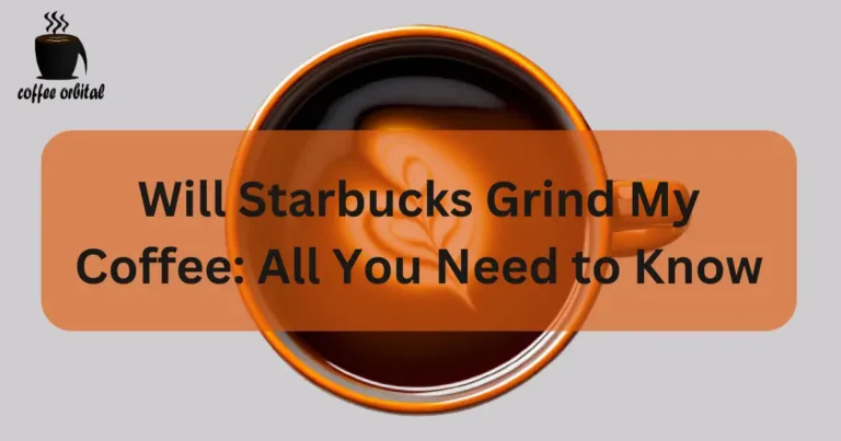 will-starbucks-grind-my-coffee